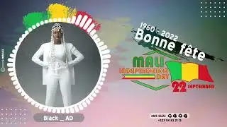 Black AD  Mali bonne f&ecirc;te Ind&eacute;pendance 2022 by M5 BUZZ