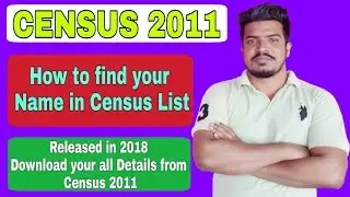 Census List 2011,Find your name and your family members name by your smartphone 2019