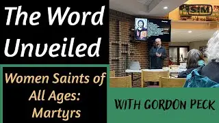 The Word Unveiled: Women Saints of All Ages - Martyrs
