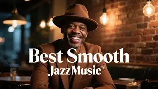 Relaxing Jazz & Soul Mix &ndash; Perfect Mood for Nighttime Relaxation