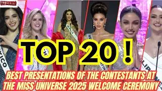 🇺🇸 #TOP 20! BEST PRESENTATIONS OF THE CONTESTANTS AT THE #MISSUNIVERSE #2025 #WELCOME #CEREMONY