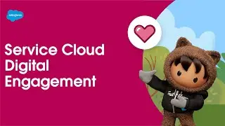 Digital Engagement | Service Cloud