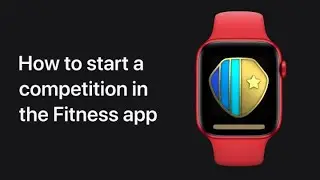 How to start a competition in the Fitness app on iPhone, iPad, and iPod touch &mdash; Apple Support