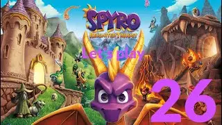 Spyro Reignited Trilogy Let's play 26