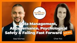 Data Management, AI Governance, Psychological Safety and Failing Fast Forward | Ep892