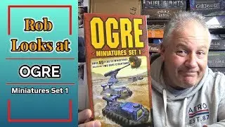 Rob Looks at Ogre: Miniature Set 1