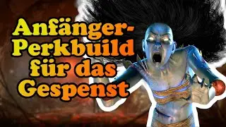 Dead by Daylight [Deutsch] Anf&auml;ngerperkbuild f&uuml;r das Gespenst - Tipps & Tricks
