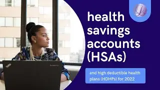 HSA Limits Increase for 2022