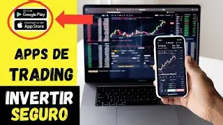 3 Aplicaciones para Hacer TRADING en Celular | Apps de Trading SEGURAS: Confiables para INVERTIR