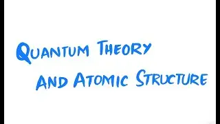 Quantum Theory and Atomic Structure | Inorganic Chemistry I