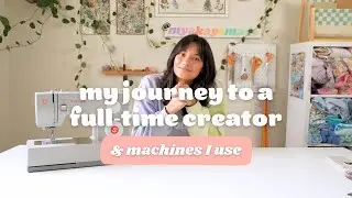 My journey to a full-time creator & machines I use