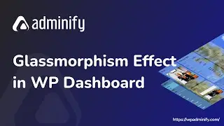How to Add CSS Glassmorphism or Blur Background Effect in WordPress Dashboard?