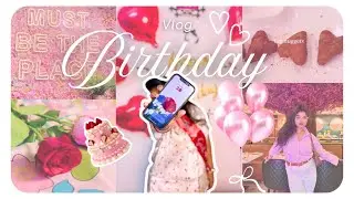Aesthetic Birthday Vlog |🎂 Midnight cake , Gym party & Dreamy Dinner!🎁