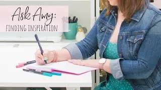 Ask Amy: Finding Lettering Inspiration