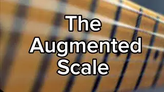 Beginner Guitar Lessons | Augmented Scale