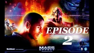 Let's play Mass Effect (Veteran Difficulty) with Dr_happy - Episode 2