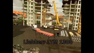 FS22 - MCE | New MOD Liebherr LTM 1300 | Produce Steel and sell on the top building