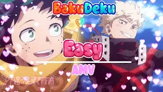 ❤️✨Easy✨❤️ - BakuDeku AMV || 🍊BkDk🍋‍🟩 || MHA/BNHA ~ 🇺🇸 &/y 🇲🇽