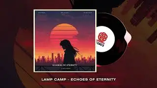 Lamp Camp - Echoes of Eternity (2025)