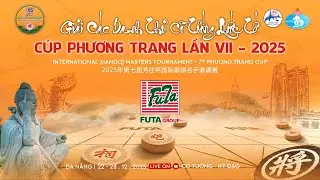 [LIVE] Nguyễn Thành Bảo vs Vương Gia Thụy - Vòng 6 giải cờ tướng cup Phương Trang 2025