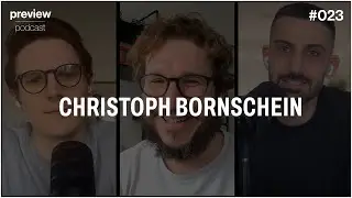 #023: Gespr&auml;ch mit Christoph Bornschein - Preview Podcast