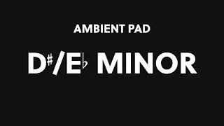 Ambient Pad &ndash; D#/Eb Minor Practice Backing Track