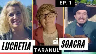 Lucretia Soacra si Țăranul . ep 1