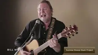 Bill Miles - Summer Breeze Music Project 2025 Demo