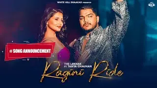 #songannouncement Ragini Ride | The Lekhak | Bad Junkie | Haryanvi Songs 2023 | 3rd July 2023