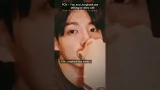 When he teased you in video call &bull;JJK imagination&bull; #jungkook #jeonjungkook #btspov