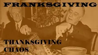 Franksgiving: The Time of Two Thanksgivings