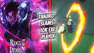 Tanjiro SLAMS 10k EXE Player 10-0 in Rogue Demon