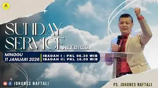 Sunday Service I Minggu 11 JAN 2026, GSPDI | Ps. JOHANES NAFTALI, KELUARGA DALAM RENCANA KEKAL ALLAH
