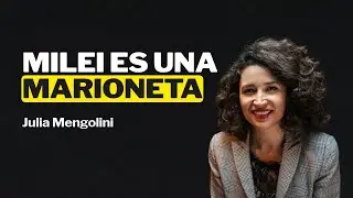 JULIA MENGOLINI: MILEI LE MINTIÓ A LA SOCIEDAD