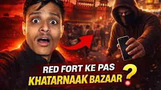 Delhi Ka Sabse Khatarnak Chor Bazar 😳 (Red Fort) 