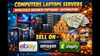 Automate Computers Wholesale Business Software - Sell on ebay Amazon Shopify