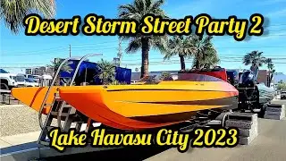 Desert Storm 2023 Street Party Lake Havasu Big Boats Vendors Desert Storm Weekend #boat #desertstorm