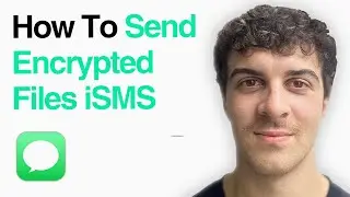 How To Send Encrypted Files (Imessage) (2025 Guide)
