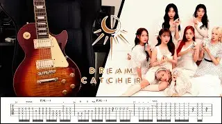 [TABS] Dreamcatcher (드림캐쳐)【GOOD NIGHT】Guitar Cover