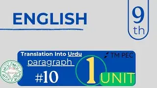 Class 9 English,The Saviour of Mankind Paragraph9 Translation & Explanation, Urdu & Vocabulary Guide