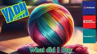 🧶 High Street Yarn Shopping - What did I Buy - Crochet Rocks