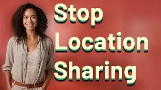 How do I stop sharing my location with specific contacts on Android or iPhone?