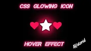 CSS Glowing Icon Hover Effect - AK Tutorial