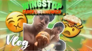 VLOG !!! Trying WingStop NEW chicken sandwich