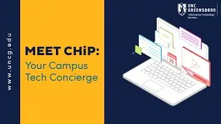 Meet CHiP: Your Campus Tech Concierge at UNCG