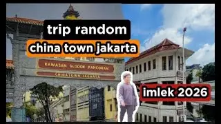 Jakarta Punya Chinatown Sejadul Ini?! Trip Random ke Glodok