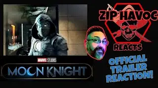 Moon Knight Official Trailer Reaction