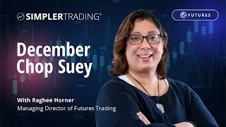 Futures Trading: December Chop Suey | Simpler Trading