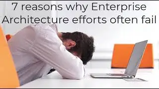 7 Reasons EA projects fail