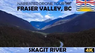 🌲 Fraser Valley, Skagit River, British Columbia 🌊 4K Drone